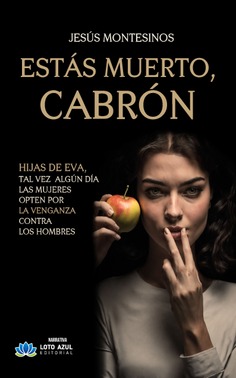 Estás muerto, cabrón