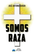 Portada de: Somos raza