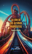 Portada de: La era de los últimos propósitos