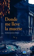 Portada de: Donde me lleve la muerte