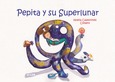 Portada de: Pepita y su superlunar