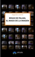 Brian de Palma: el mago de la imagen